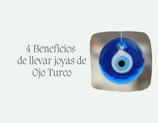 4 Beneficios de Llevar Joyas de Ojo Turco - Moroveta