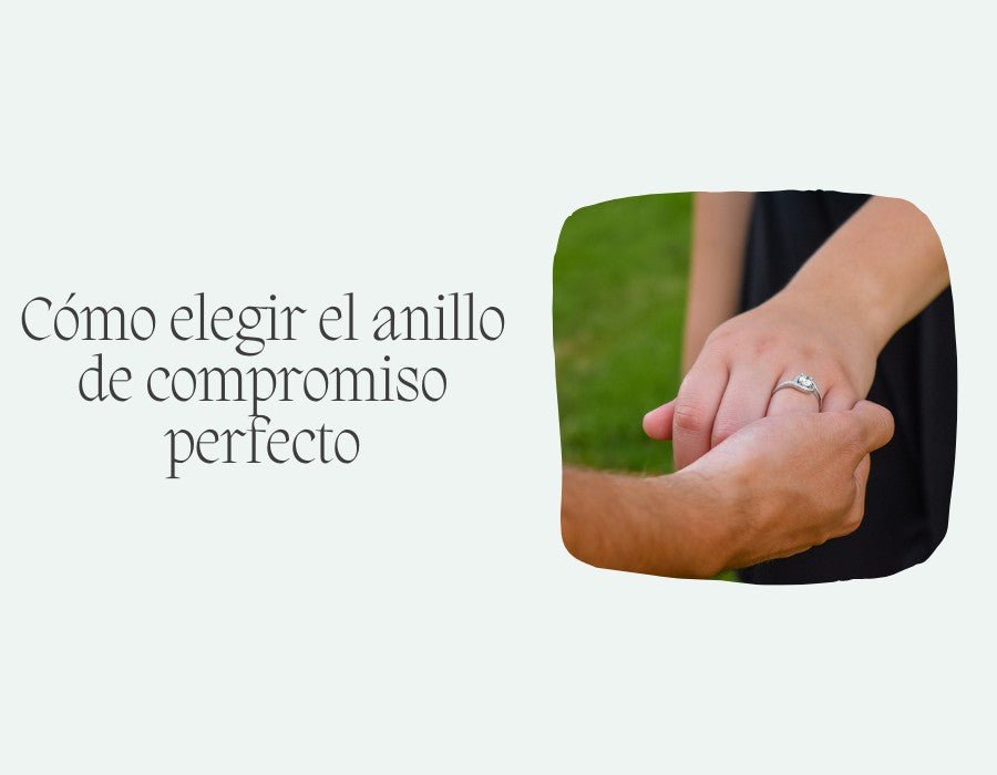 Cómo elegir el anillo de compromiso perfecto - Moroveta