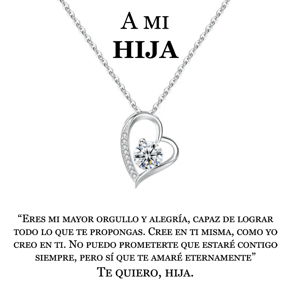 El Collar Amor Eterno de acero inoxidable con dije de corazón y gema se presenta sobre un mensaje en español para una hija, expresando amor, fe y orgullo. Un regalo especial e inolvidable para mujer.