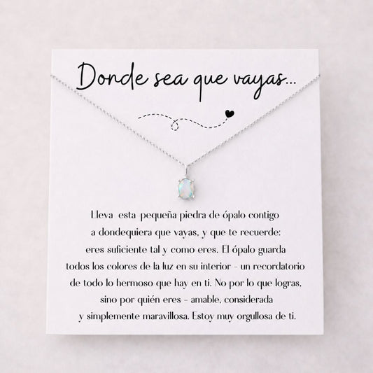 Collar de ópalo - Donde sea que vayas - Moroveta